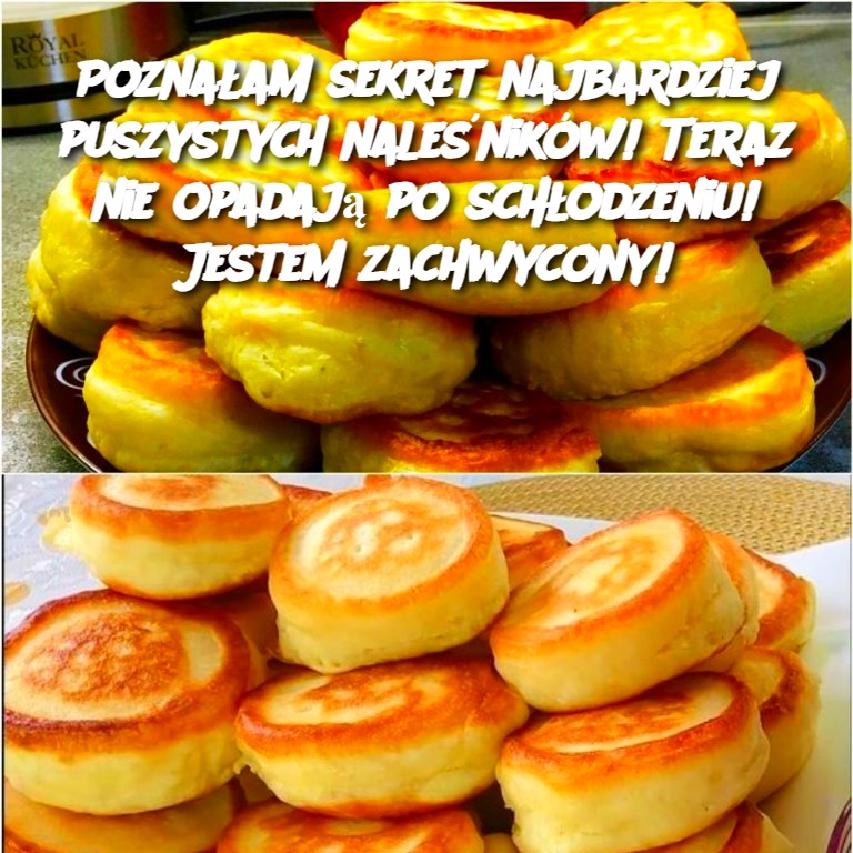 Pozna_am_sekret_najbardziej_puszystych_nale_nik_w__Teraz_nie_opadaj__po_sch_odzeniu__Jestem_zachwycony_ Pozna_am_sekret_najbardziej_puszystych_nale_nik_w__Teraz_nie_opadaj__po_sch_odzeniu__Jestem_zachwycony_