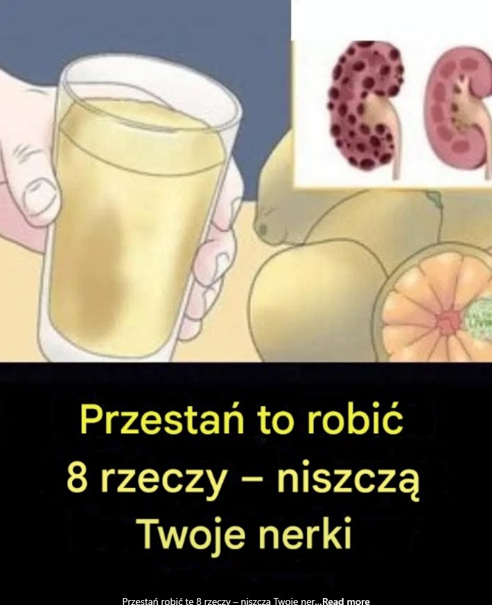 Przesta__robi__te_8_rzeczy___Twoje_nerki_Ci_za_to_podzi_kuj__ Przesta__robi__te_8_rzeczy___Twoje_nerki_Ci_za_to_podzi_kuj__