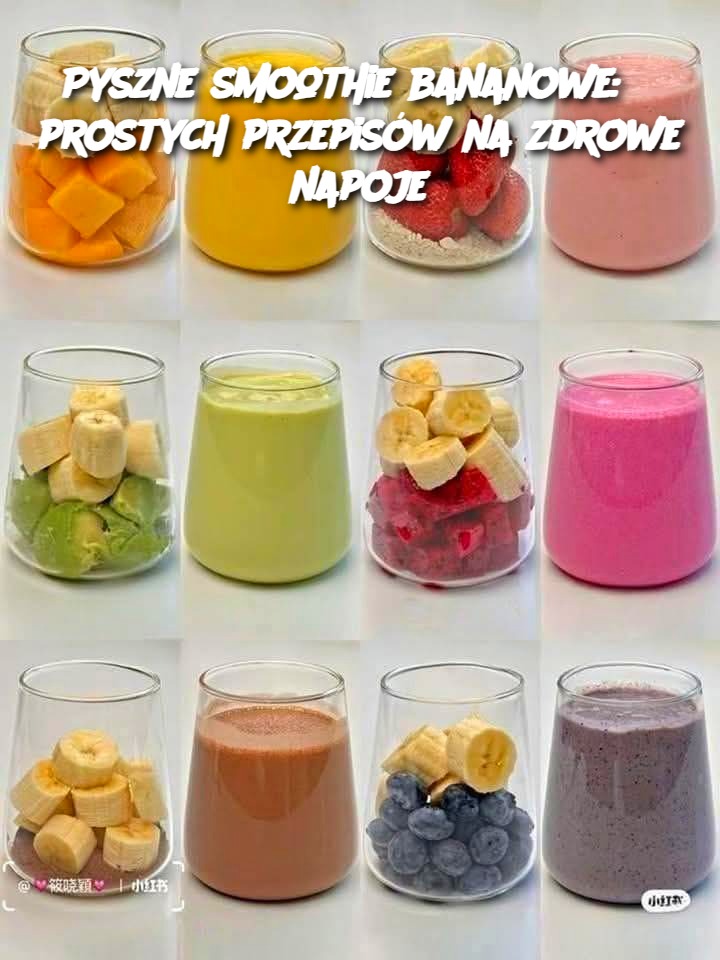 Pyszne_smoothie_bananowe__6_prostych_przepis_w_na_zdrowe_napoje Pyszne_smoothie_bananowe__6_prostych_przepis_w_na_zdrowe_napoje
