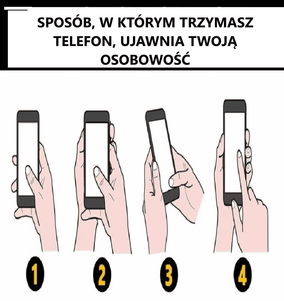 Test_Poznaj_Siebie__Spos_b__w_jaki_trzymasz_telefon__ujawnia_ukryte_cechy_Twojej_osobowo_ci Test_Poznaj_Siebie__Spos_b__w_jaki_trzymasz_telefon__ujawnia_ukryte_cechy_Twojej_osobowo_ci