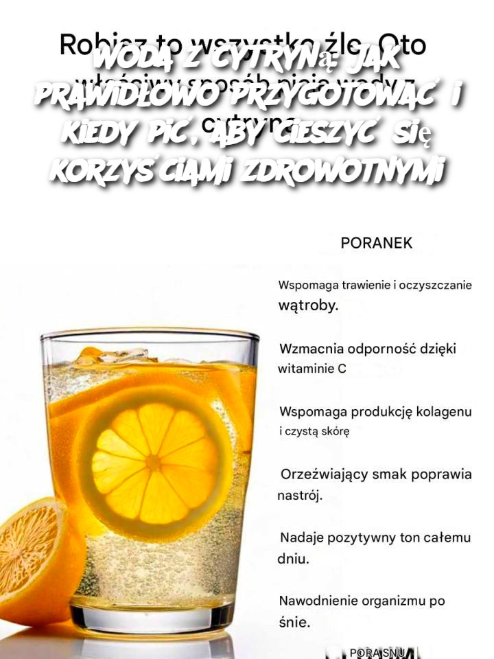 Woda_z_cytryn___Jak_prawid_owo_przygotowa__i_kiedy_pi___aby_cieszy__si__korzy_ciami_zdrowotnymi-2 Woda_z_cytryn___Jak_prawid_owo_przygotowa__i_kiedy_pi___aby_cieszy__si__korzy_ciami_zdrowotnymi-2