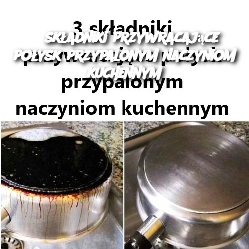 3_sk_adniki_przywracaj_ce_po_ysk_przypalonym_naczyniom_kuchennym 3_sk_adniki_przywracaj_ce_po_ysk_przypalonym_naczyniom_kuchennym