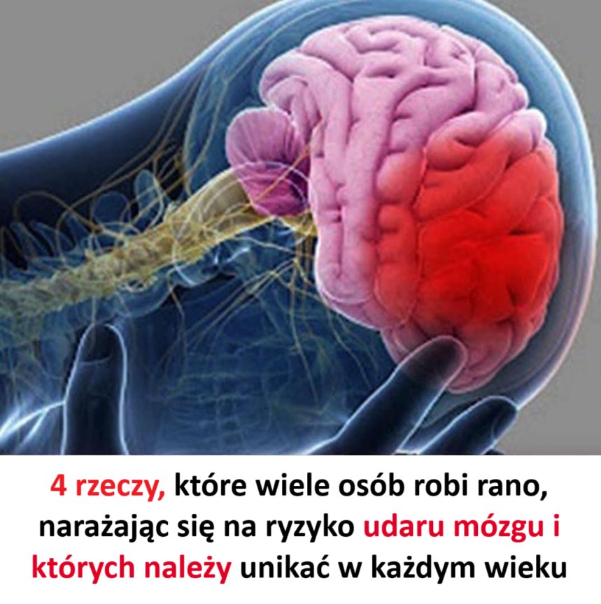 4_rzeczy__kt_re_wiele_os_b_robi_rano__a_kt_re_nara_aj__je_na_ryzyko_udaru_m_zgu 4_rzeczy__kt_re_wiele_os_b_robi_rano__a_kt_re_nara_aj__je_na_ryzyko_udaru_m_zgu