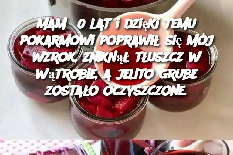 Mam_60_lat_i_dzi_ki_temu_pokarmowi_poprawi__si__m_j_wzrok__znikn___t_uszcz_w_w_trobie__a_jelito_grube_zosta_o_oczyszczone_ Mam_60_lat_i_dzi_ki_temu_pokarmowi_poprawi__si__m_j_wzrok__znikn___t_uszcz_w_w_trobie__a_jelito_grube_zosta_o_oczyszczone_