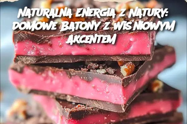 Naturalna_Energia_z_Natury__Domowe_Batony_z_Wi_niowym_Akcentem Naturalna_Energia_z_Natury__Domowe_Batony_z_Wi_niowym_Akcentem