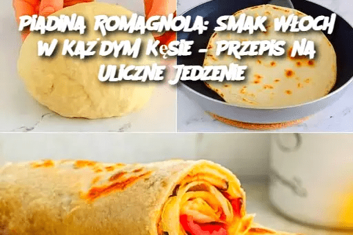 Piadina_Romagnola__Smak_W_och_w_Ka_dym_K_sie___Przepis_na_Uliczne_Jedzenie Piadina_Romagnola__Smak_W_och_w_Ka_dym_K_sie___Przepis_na_Uliczne_Jedzenie