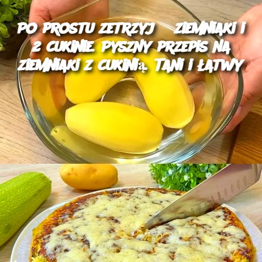 Po_prostu_zetrzyj_3_ziemniaki_i_2_cukinie__Pyszny_przepis_na_ziemniaki_z_cukini___Tani_i__atwy-1 Po_prostu_zetrzyj_3_ziemniaki_i_2_cukinie__Pyszny_przepis_na_ziemniaki_z_cukini___Tani_i__atwy-1