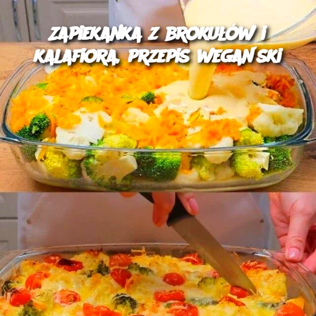 Zapiekanka_z_broku__w_i_kalafiora__przepis_wega_ski-1 Zapiekanka_z_broku__w_i_kalafiora__przepis_wega_ski-1