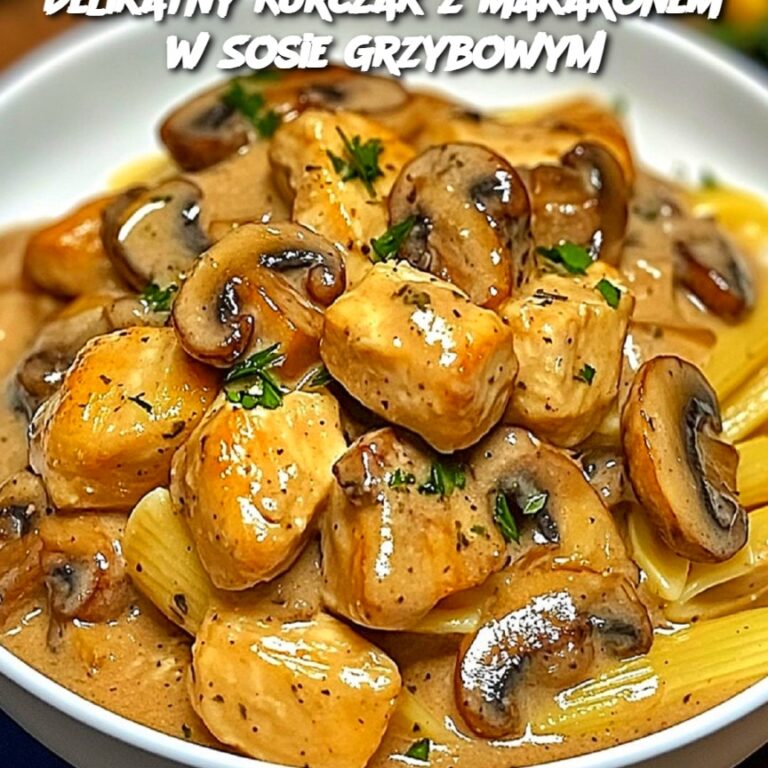 Delikatny_Kurczak_z_Makaronem_w_Sosie_Grzybowym