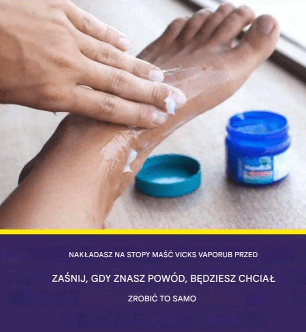 4_korzy_ci_ze_stosowania_ma_ci_Vick_s_Vaporub_na_stopy_przed_snem 4_korzy_ci_ze_stosowania_ma_ci_Vick_s_Vaporub_na_stopy_przed_snem