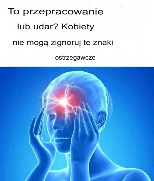 Czy_to_zm_czenie__czy_udar__Kobiety_nie_powinny_ignorowa__tych_sygna__w_ostrzegawczych_ Czy_to_zm_czenie__czy_udar__Kobiety_nie_powinny_ignorowa__tych_sygna__w_ostrzegawczych_