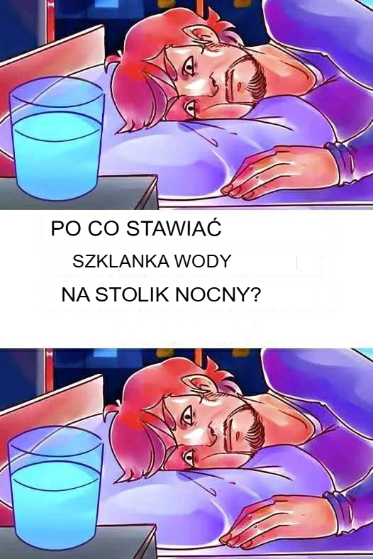 Dlaczego_warto_stawia__szklank__wody_na_stoliku_nocnym_ Dlaczego_warto_stawia__szklank__wody_na_stoliku_nocnym_