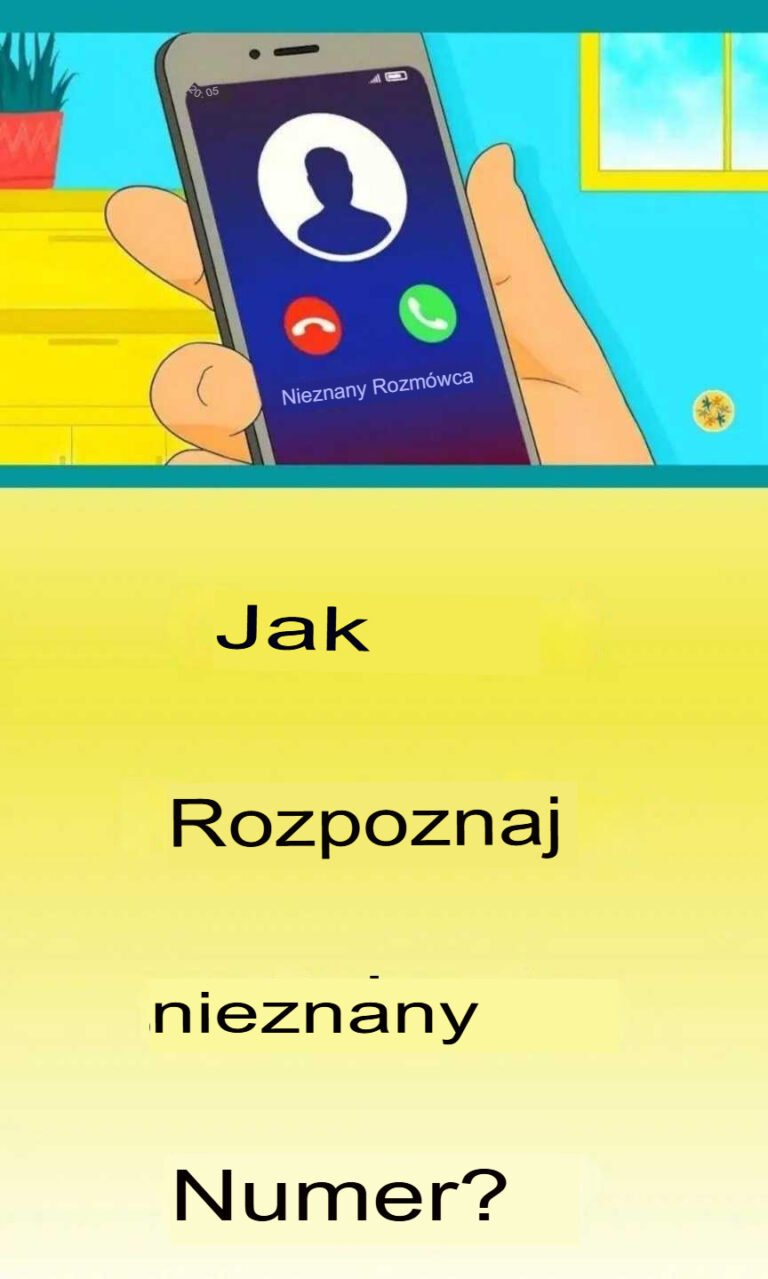 Identyfikacja_nieznanego_numeru_i_unikanie_n_kania_telefonicznego_