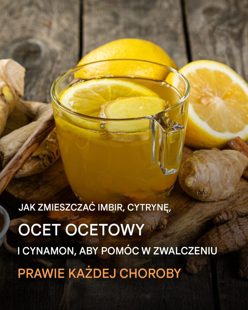 Imbir__cytryna__ocet_jab_kowy_i_cynamon__w_jaki_spos_b_prosta_mieszanka_codziennych_sk_adnik_w_mo_e_odmieni__Twoje_samopoczucie_ Imbir__cytryna__ocet_jab_kowy_i_cynamon__w_jaki_spos_b_prosta_mieszanka_codziennych_sk_adnik_w_mo_e_odmieni__Twoje_samopoczucie_