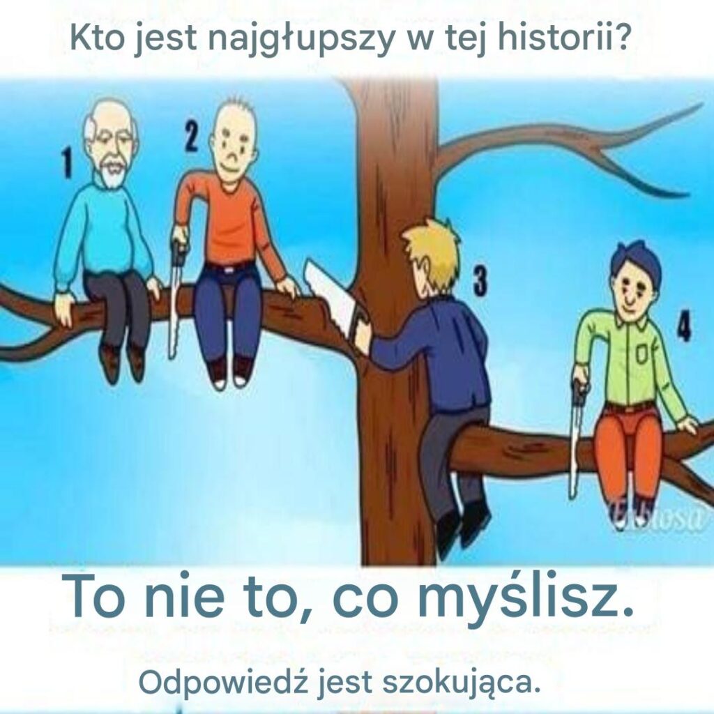 Kto_tu_jest_najg_upszy__Ka_dy_tw_j_wyb_r_ujawnia_stron__twojej_osobowo_ci_-1 Kto_tu_jest_najg_upszy__Ka_dy_tw_j_wyb_r_ujawnia_stron__twojej_osobowo_ci_-1