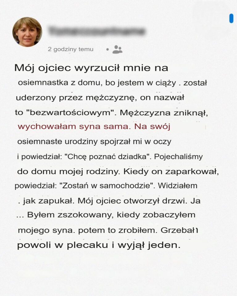 M_j_ojciec_wyrzuci__mnie_z_domu__kiedy_dowiedzia__si____e_jestem_w_ci__y__Osiemna_cie_lat_p__niej_odwiedzi__go_m_j_syn_-1