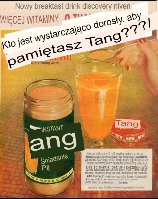 Moja_babcia_mi_to_kupowa_a______Tang__nostalgiczny_nap_j__niadaniowy__kt_ry_przeni_s__nas_w_czasie_____ Moja_babcia_mi_to_kupowa_a______Tang__nostalgiczny_nap_j__niadaniowy__kt_ry_przeni_s__nas_w_czasie_____