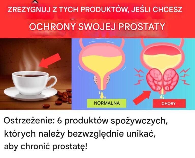 Ostrze_enie__6_produkt_w_spo_ywczych__kt_rych_nale_y_bezwzgl_dnie_unika___aby_chroni__prostat__