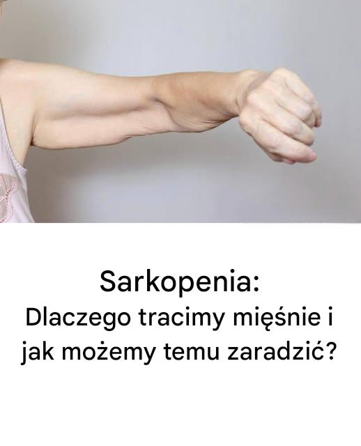 Sarkopenia__przyczyny_utraty_masy_mi__niowej_i_sposoby_leczenia Sarkopenia__przyczyny_utraty_masy_mi__niowej_i_sposoby_leczenia