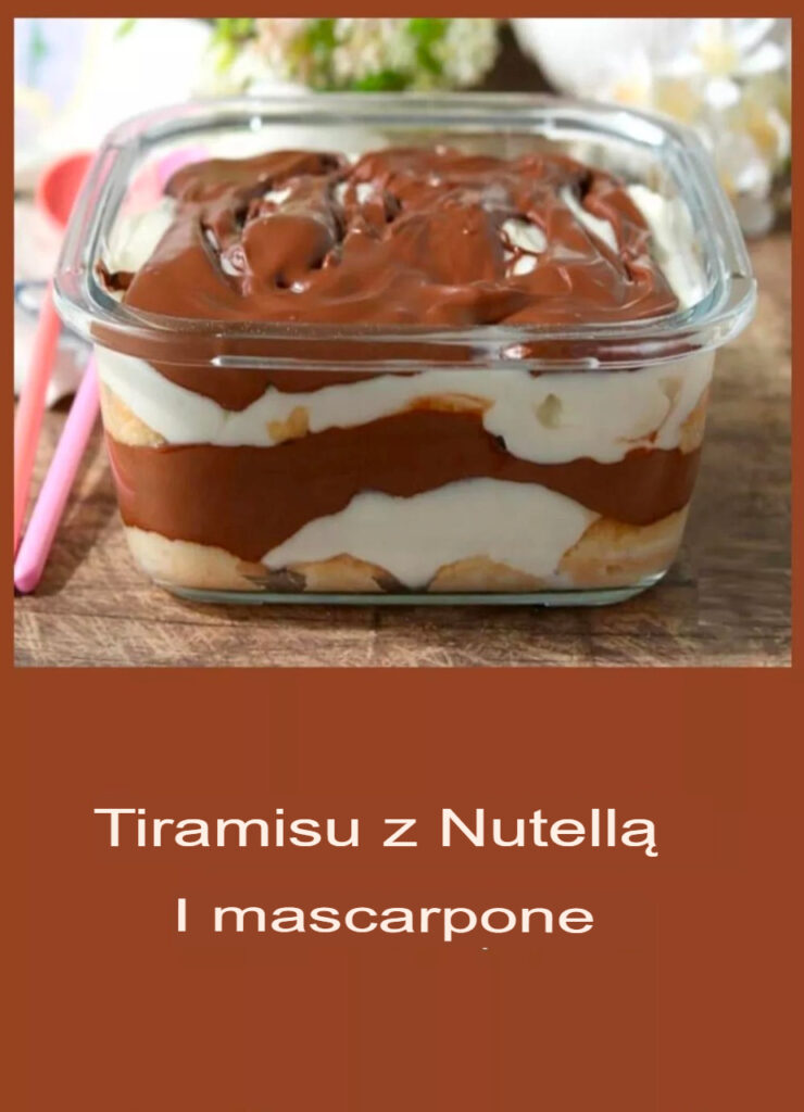 Tiramisu_z_Nutell__i_mascarpone Tiramisu_z_Nutell__i_mascarpone