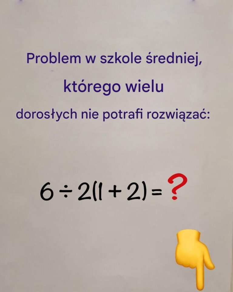 Zadanie_matematyczne_dla_szko_y__redniej__kt_rego_wielu_doros_ych_nie_potrafi_rozwi_za_