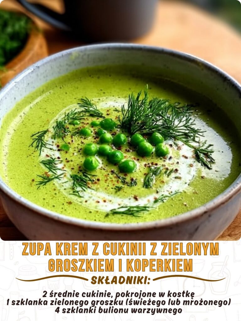 Zupa_krem_z_cukinii_z_zielonym_groszkiem_i_koperkiem Zupa_krem_z_cukinii_z_zielonym_groszkiem_i_koperkiem