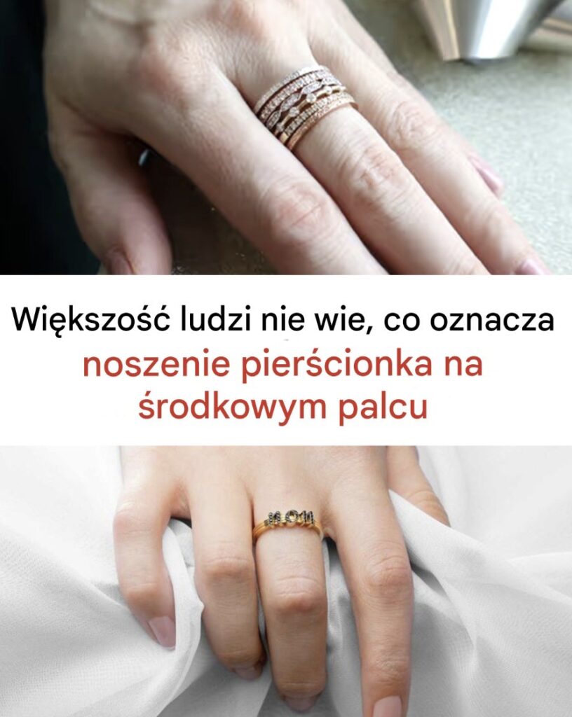 Dlaczego_niekt_rzy_ludzie_nosz__pier_cionek_na__rodkowym_palcu_ Dlaczego_niekt_rzy_ludzie_nosz__pier_cionek_na__rodkowym_palcu_
