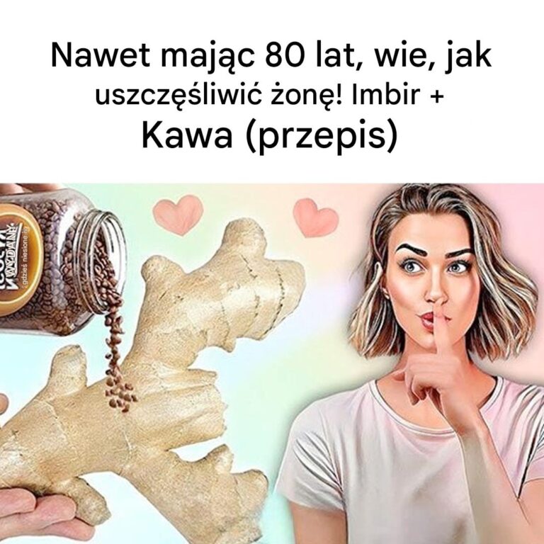 Mimo_80_lat_wci___potrafi_zadowoli___on___Odkryj_przepis_na_imbir_i_kaw_