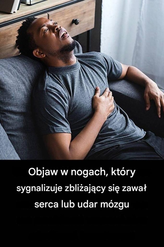 Objaw_w_nogach__kt_ry_sygnalizuje_zbli_aj_cy_si__zawa__serca_lub_udar_m_zgu-1 Objaw_w_nogach__kt_ry_sygnalizuje_zbli_aj_cy_si__zawa__serca_lub_udar_m_zgu-1