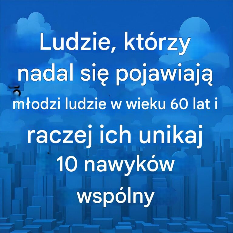 Osoby__kt_re_po_60__roku__ycia_nadal_wygl_daj__m_odo__unikaj__tych_10_powszechnych_nawyk_w