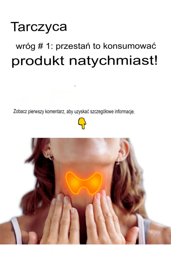 Pokarmy__kt_re_mog__szkodzi__tarczycy__Co_musisz_wiedzie_ Pokarmy__kt_re_mog__szkodzi__tarczycy__Co_musisz_wiedzie_