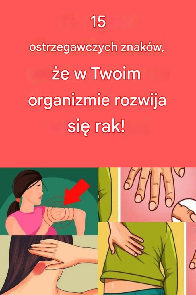 Rak__15_ostrzegawczych_sygna__w__kt_re_wysy_a_twoje_cia_o_i_kt_rych_nigdy_nie_powinna__ignorowa_ Rak__15_ostrzegawczych_sygna__w__kt_re_wysy_a_twoje_cia_o_i_kt_rych_nigdy_nie_powinna__ignorowa_