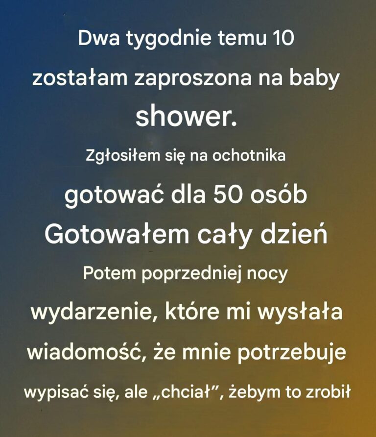 Sp_dzi_am_godziny_na_przygotowaniach_do_baby_shower__tylko_po_to__by_poprzedniego_wieczoru_zosta__bez_zaproszenia