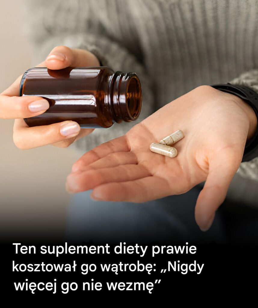 Ten_suplement_diety_prawie_kosztowa__go_w_trob____Nigdy_wi_cej_nie_pope_ni__tego_b__du_-1 Ten_suplement_diety_prawie_kosztowa__go_w_trob____Nigdy_wi_cej_nie_pope_ni__tego_b__du_-1