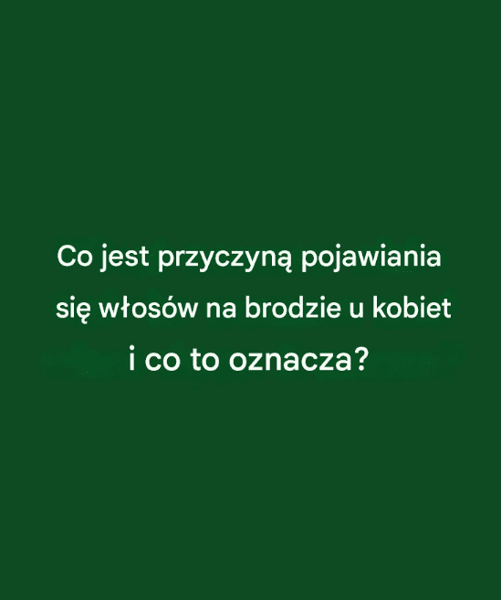 W_osy_na_brodzie_u_kobiet___co_oznaczaj__i_sk_d_si__bior__