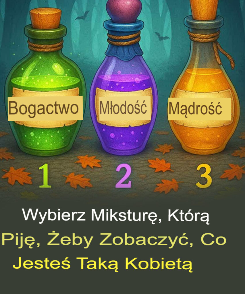 Wybierz_mikstur___kt_r__wypijesz__aby_sprawdzi___jak__jeste__kobiet_