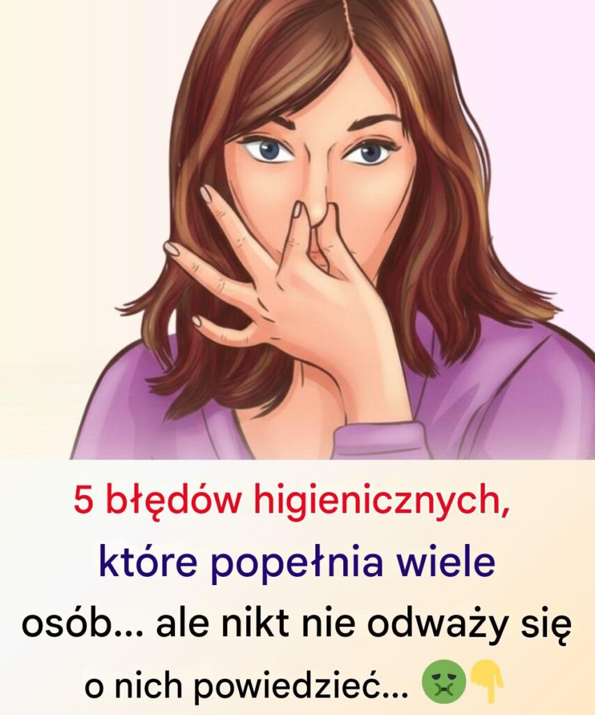 5_b__d_w_higienicznych__kt_re_pope_nia_wiele_os_b__ale_nikt_nie_odwa_y_si__o_nich_m_wi_ 5_b__d_w_higienicznych__kt_re_pope_nia_wiele_os_b__ale_nikt_nie_odwa_y_si__o_nich_m_wi_