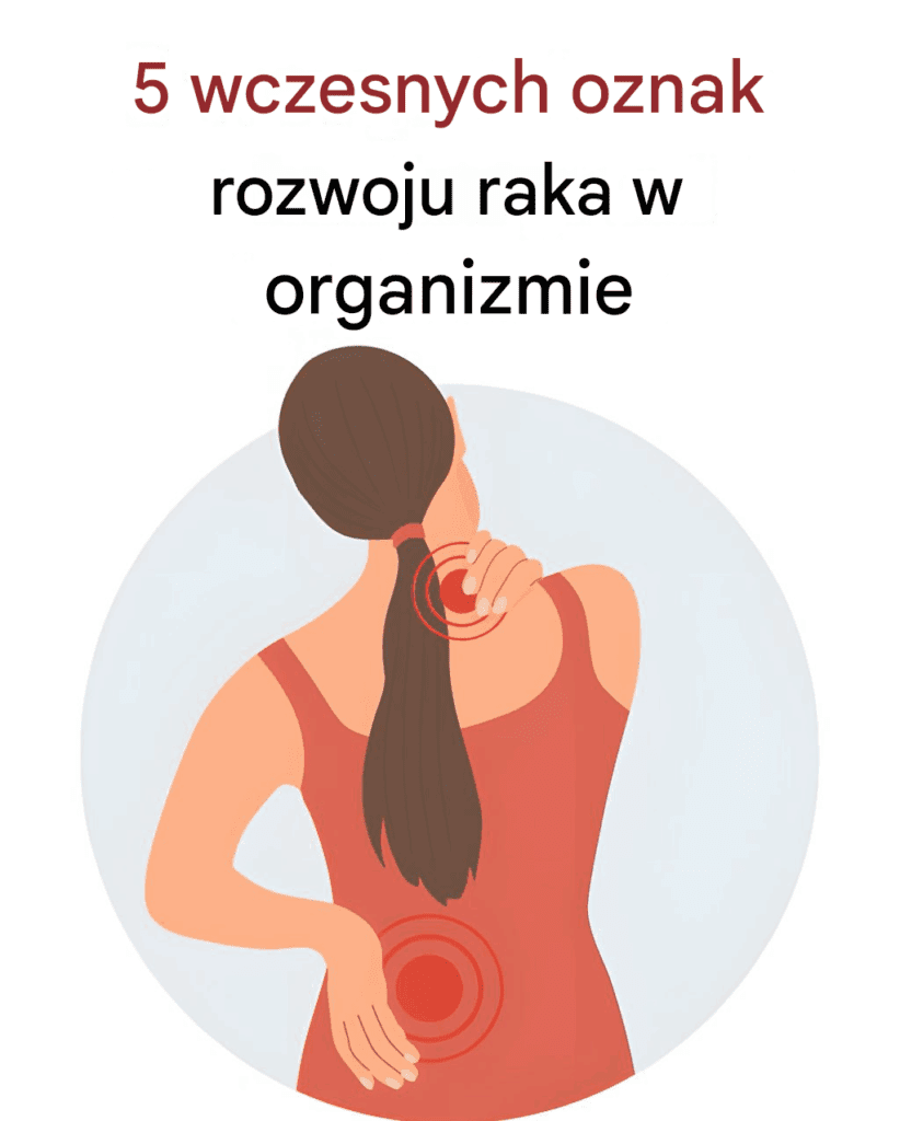 5_wczesnych_oznak_rozwoju_raka_w_organizmie 5_wczesnych_oznak_rozwoju_raka_w_organizmie