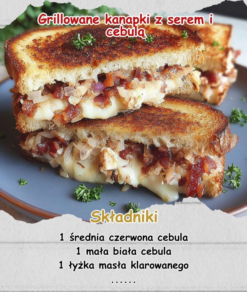 Grillowane_kanapki_z_serem_i_cebul____Kolacja_z_chrupni_ciem_