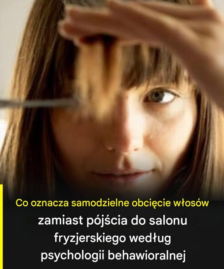 Jakie_to_ma_znaczenie_dla_psychologii__je_li_kto__nie_chodzi_do_fryzjera_i_sam_sobie_obcina_w_osy_ Jakie_to_ma_znaczenie_dla_psychologii__je_li_kto__nie_chodzi_do_fryzjera_i_sam_sobie_obcina_w_osy_