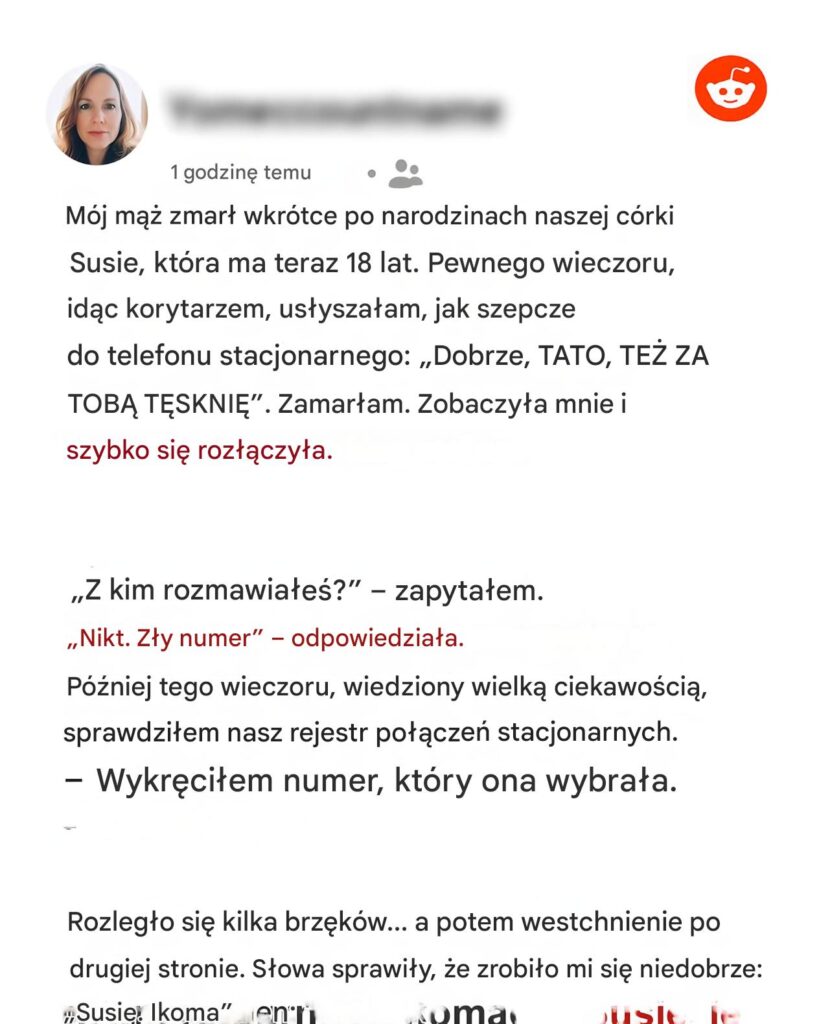S_ysza_em__jak_moja_c_rka_szepn__a_do_telefonu___T_skni__za_tob___tato____18_lat_temu_pochowa_em_jej_ojca
