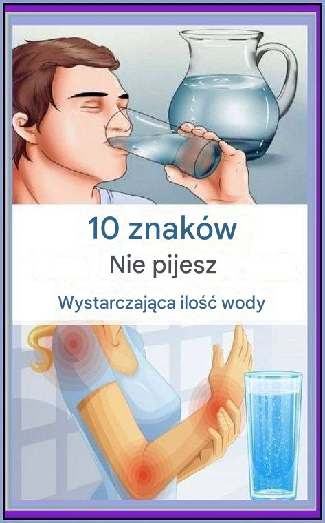 10_ostrzegawczych_znak_w___e_nie_pijesz_wystarczaj_cej_ilo_ci_wody-2 10_ostrzegawczych_znak_w___e_nie_pijesz_wystarczaj_cej_ilo_ci_wody-2