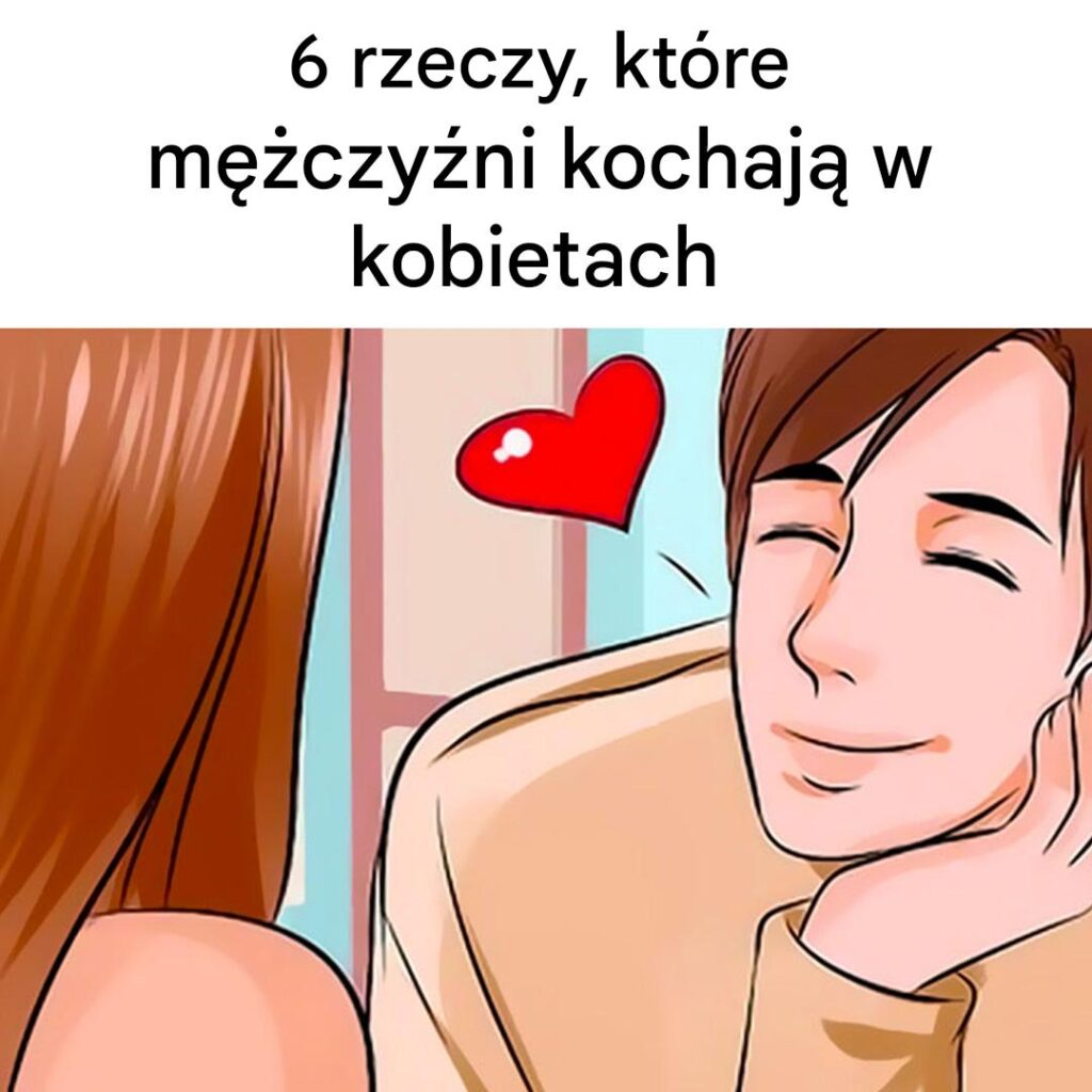 6_cech__kt_re_m__czy_ni_uwa_aj__za_najbardziej_atrakcyjne_u_kobiet 6_cech__kt_re_m__czy_ni_uwa_aj__za_najbardziej_atrakcyjne_u_kobiet