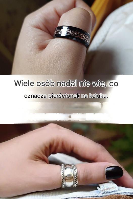 Dlaczego_ludzie_nosz__pier_cionek_na_kciuku_ Dlaczego_ludzie_nosz__pier_cionek_na_kciuku_