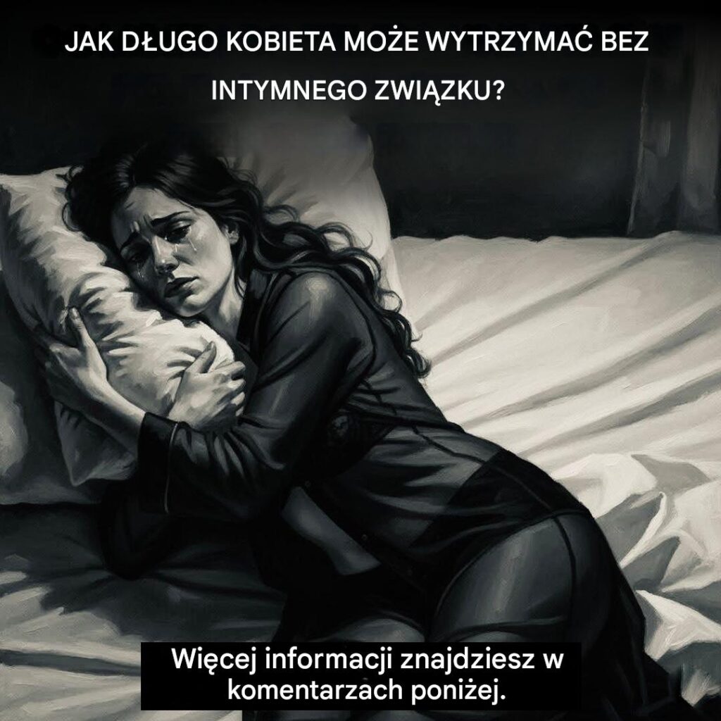 Jak_d_ugo_kobieta_mo_e__y__bez__ycia_intymnego__Oto_10_prawd__kt_re_warto_zna__na_ten_temat_ Jak_d_ugo_kobieta_mo_e__y__bez__ycia_intymnego__Oto_10_prawd__kt_re_warto_zna__na_ten_temat_