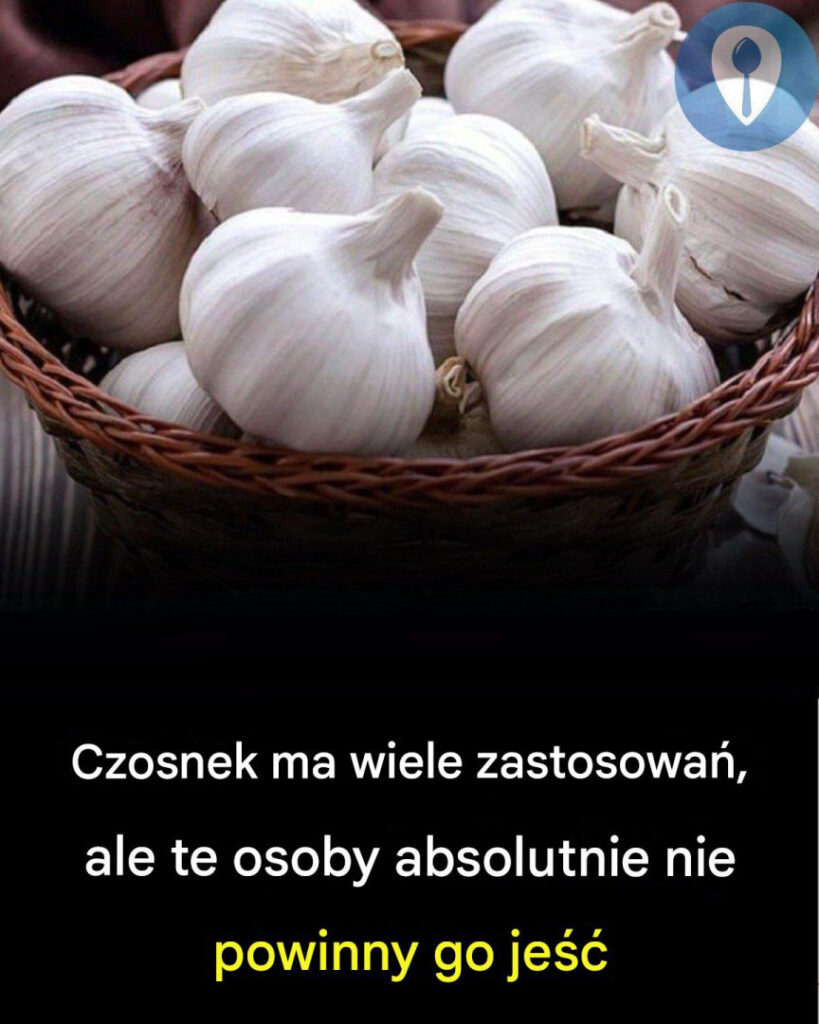 Osoby__kt_re_powinny_unika__spo_ywania_czosnku Osoby__kt_re_powinny_unika__spo_ywania_czosnku