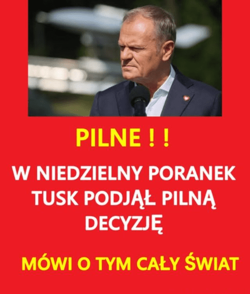 W_niedzielny_poranek_Tusk_podj___piln__decyzj__ W_niedzielny_poranek_Tusk_podj___piln__decyzj__