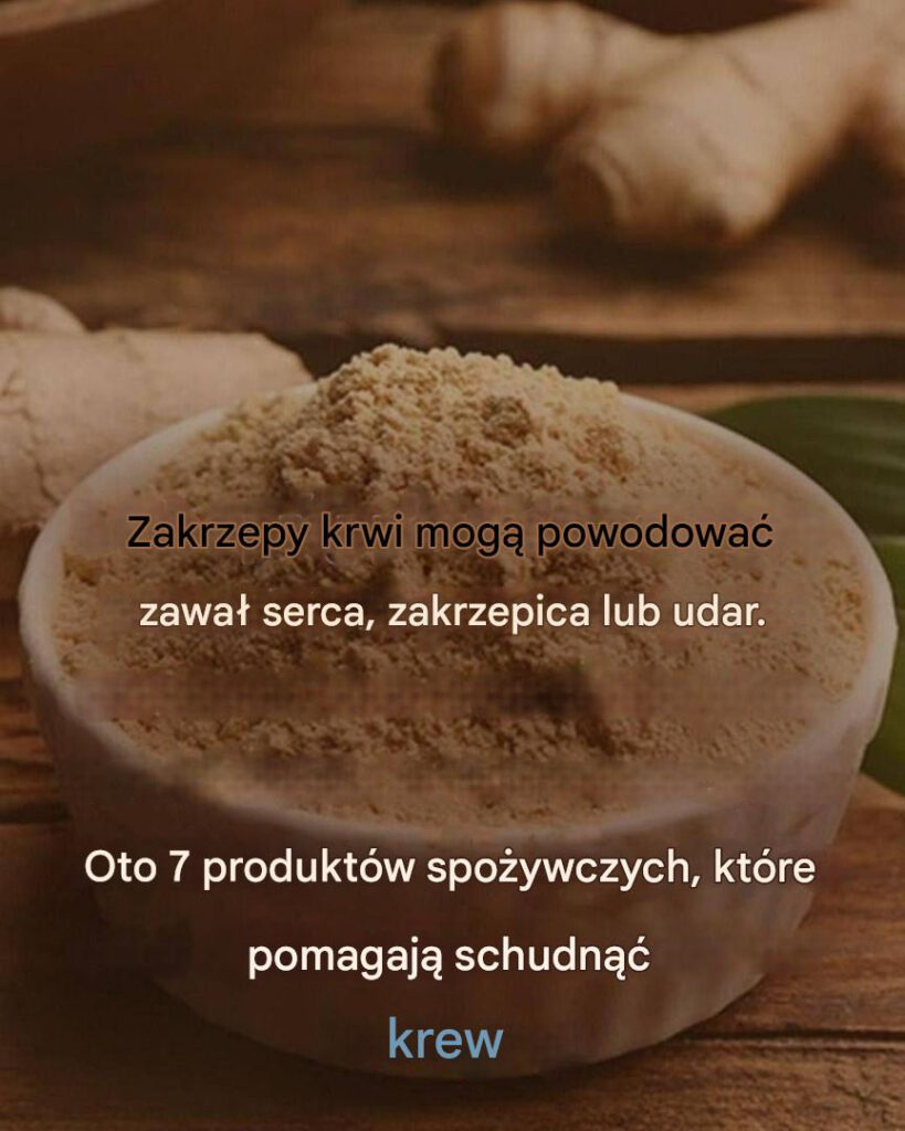Zakrzep_krwi_mo_e_spowodowa__zawa__serca__zakrzepic__lub_m_zgowe_zapalenie_sk_ry__jest_7_produkt_w_spo_ywczych__kt_re_mo_na_spo_ywa__w_ramach_profilaktyki_zakrzepowej_ Zakrzep_krwi_mo_e_spowodowa__zawa__serca__zakrzepic__lub_m_zgowe_zapalenie_sk_ry__jest_7_produkt_w_spo_ywczych__kt_re_mo_na_spo_ywa__w_ramach_profilaktyki_zakrzepowej_