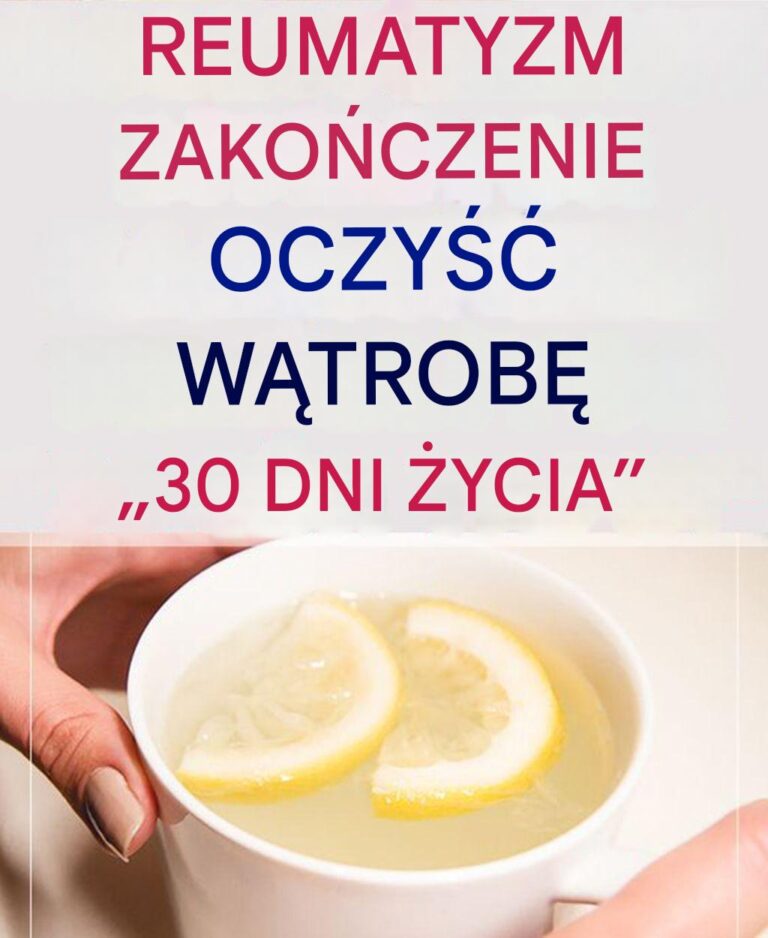 Zatrzymuje_reumatyzm_i_oczyszcza_w_trob_