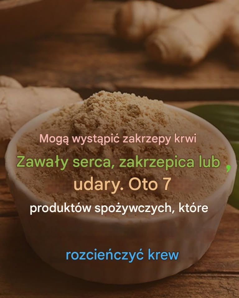 7_produkt_w_rozrzedzaj_cych_krew__o_kt_rych_warto_wiedzie_ 7_produkt_w_rozrzedzaj_cych_krew__o_kt_rych_warto_wiedzie_